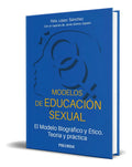 Portada de Libro Modelos De Educación Sexual [ Félix López ] Original: El Modelo Biográfico Y Ético. Teoría Y Práctica, De F…