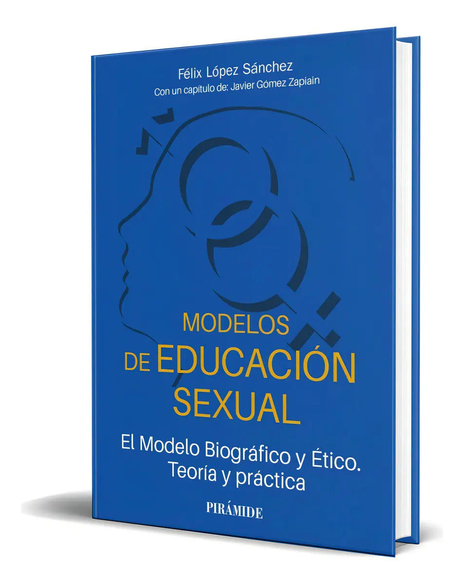 Portada de Libro Modelos De Educación Sexual [ Félix López ] Original: El Modelo Biográfico Y Ético. Teoría Y Práctica, De F…