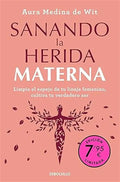 Portada de Libro Sanando La Herida Materna [ Aura Medina ] Original