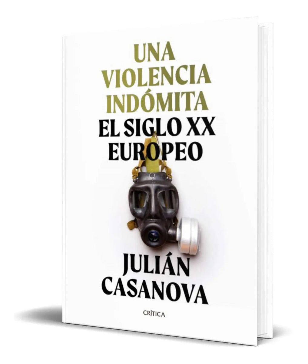 Portada de Libro Una Violencia Indomita [ Julian Casanova ] Original
