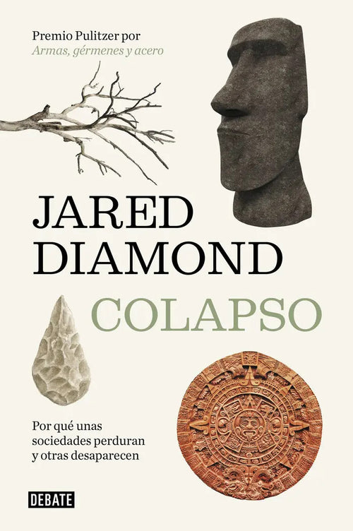 Portada de Colapso: Por Qué Unas Sociedades Perduran Y Otras Desaparecen, De Diamond, Jared., Vol. 1. Editorial Debate, Tapa…