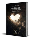 Portada de Libro Resiliencia [ Hector Barrozo ] Original: La Capacidad De Renacer Está En Tu Alma, De Hector Barrozo. Resili…