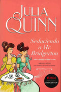 Portada de Seduciendo A Mr. Bridgerton (bridgerton 4)