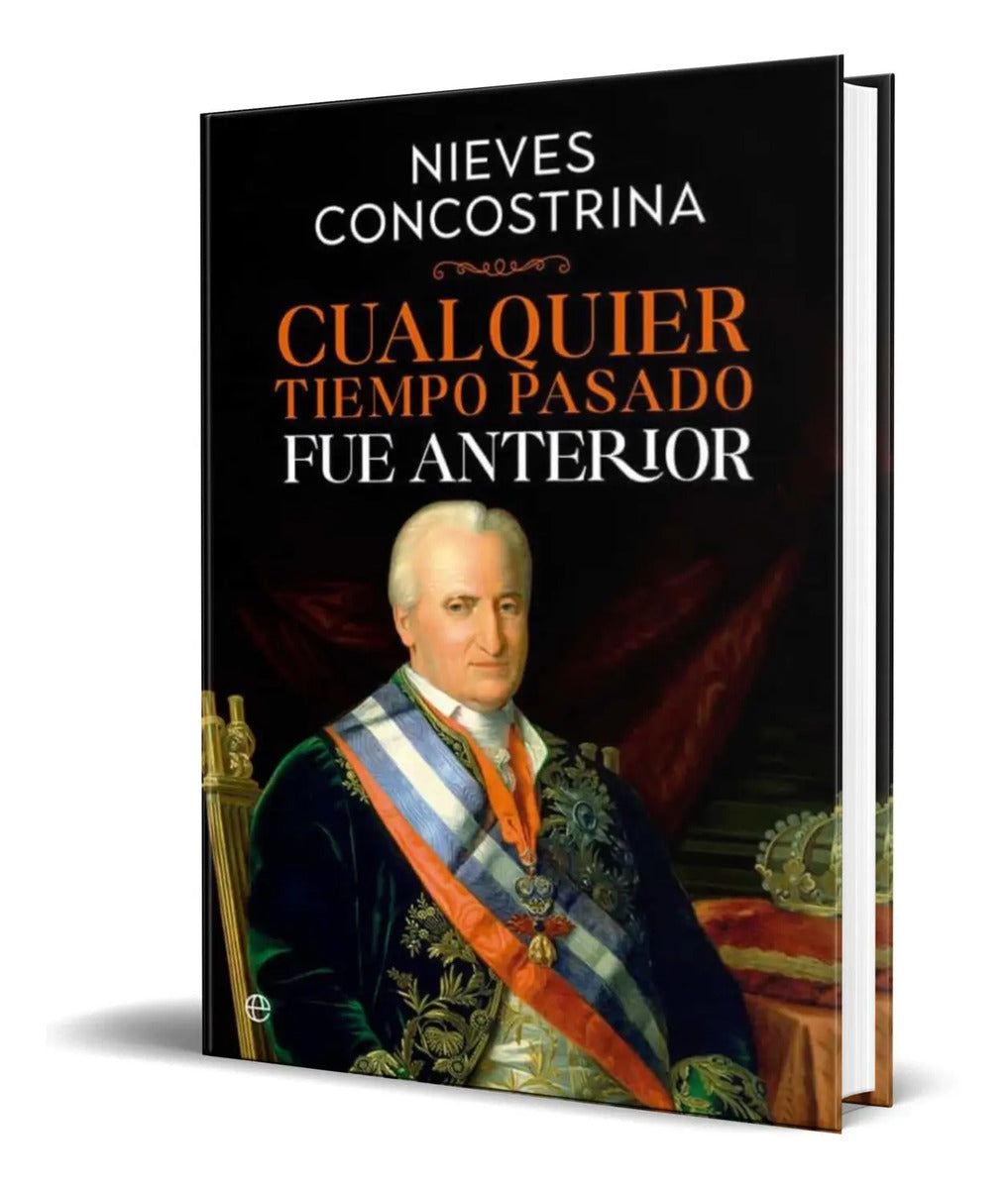 Portada de Libro Cualquier Tiempo Pasado Fue Anterior [ Original ]