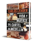 Portada de Libro Vida Y Muerte Del Cartel De Medellín [ Original ]