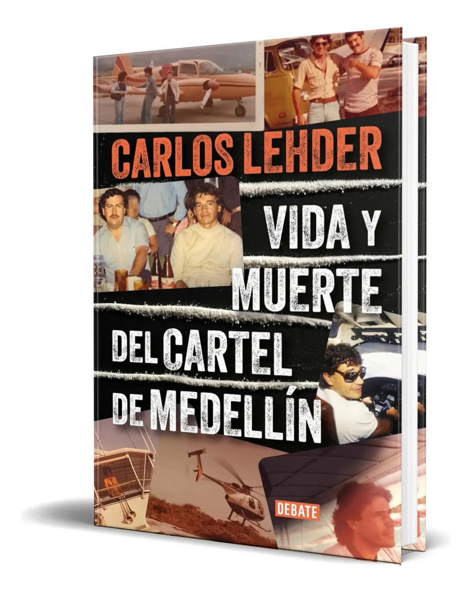 Portada de Libro Vida Y Muerte Del Cartel De Medellín [ Original ]