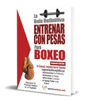 Portada de La Guia Definitiva [ Entrenar Con Pesas Para Boxeo] Original