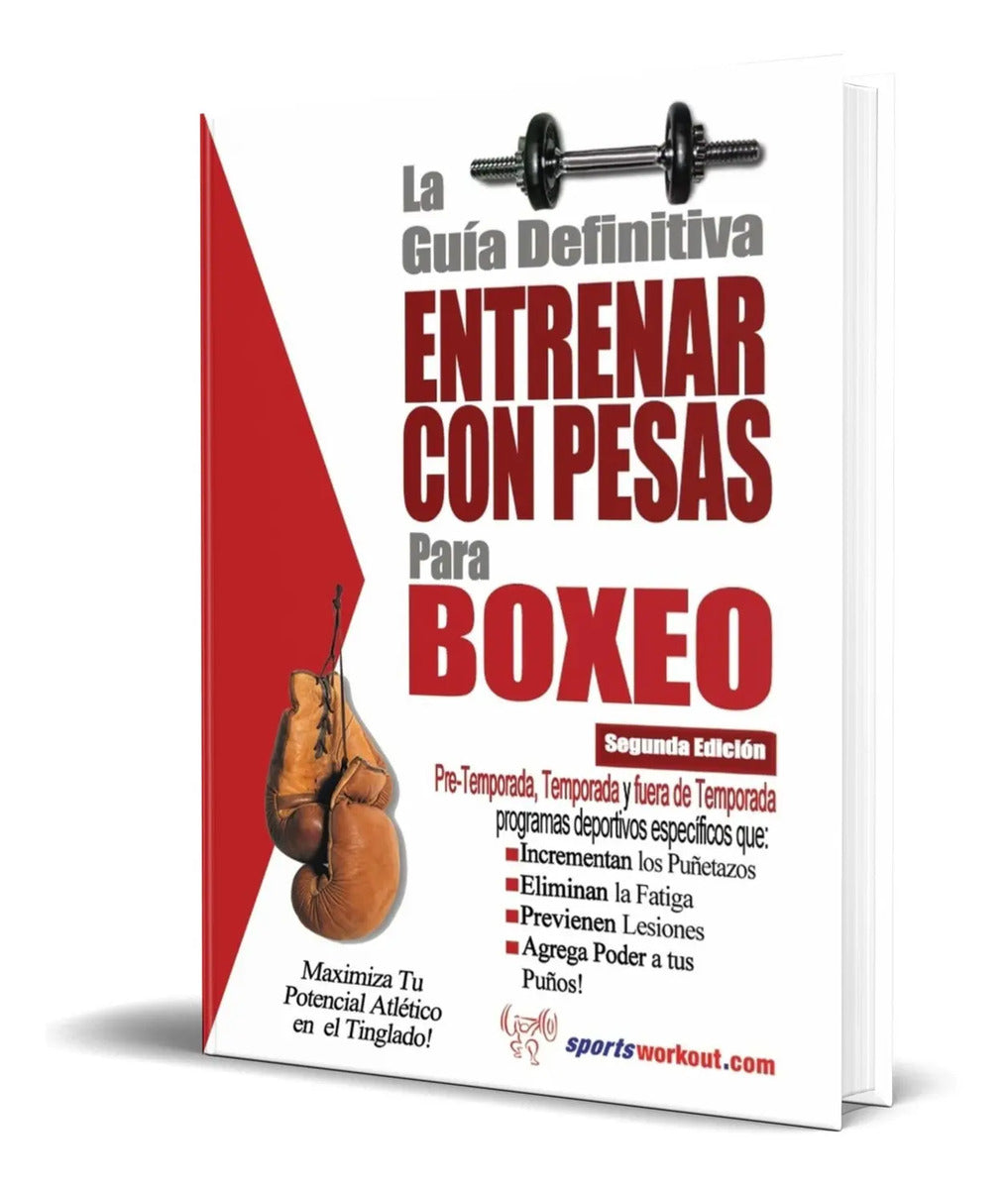 Portada de La Guia Definitiva [ Entrenar Con Pesas Para Boxeo] Original
