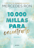 Portada de Libro 10.000 Millas Para Encontrarte - Mercedes Ron - Montena