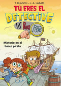 Portada de Tu Eres El Detective Con Los Buscapistas 2. Misterio En El Barco Pirata, De Blanch, Teresa. Editorial Montena En…