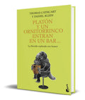 Portada de Libro Platon Y Un Ornitorrinco Entran En Un Bar [ Original ]