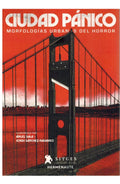 Portada de Libro Ciudad Panico. Morfologias Urbanas Del Horror Original