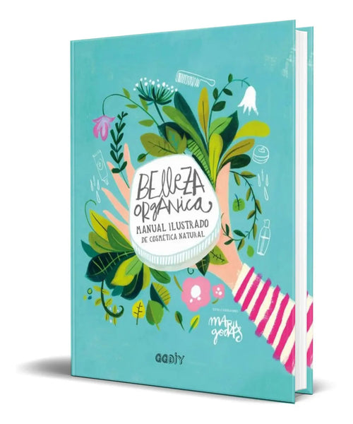Portada de Belleza Orgánica [ Manual Cosmética Natural ] Pasta Dura