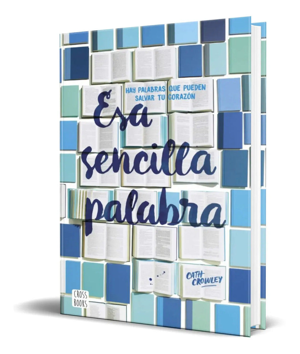 Portada de Libro Esa Sencilla Palabra [ Cath Crowley ] Original