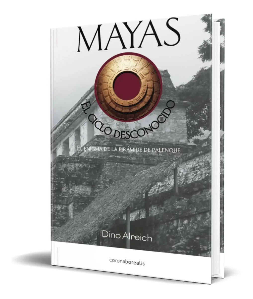 Portada de Libro Mayas El Ciclo Desconocido [ Dino Alreich ] Original