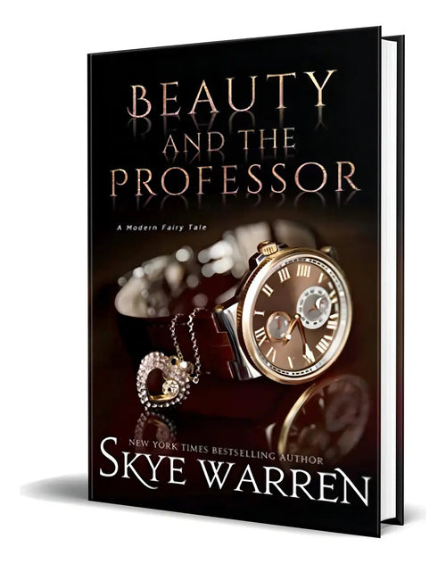 Portada de Beauty And The Professor, De Skye Warren. Editorial Independently Published, Tapa Blanda En Inglés, 2019
