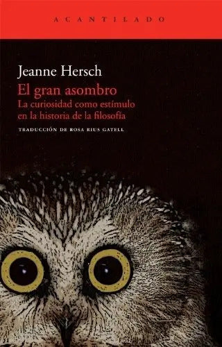 Portada de Libro: El Gran Asombro. Hersch, Jeanne. Acantilado Editorial