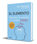 Portada de Libro El Elemento [ Descubrir Tu Pasión Lo Cambia Todo ]