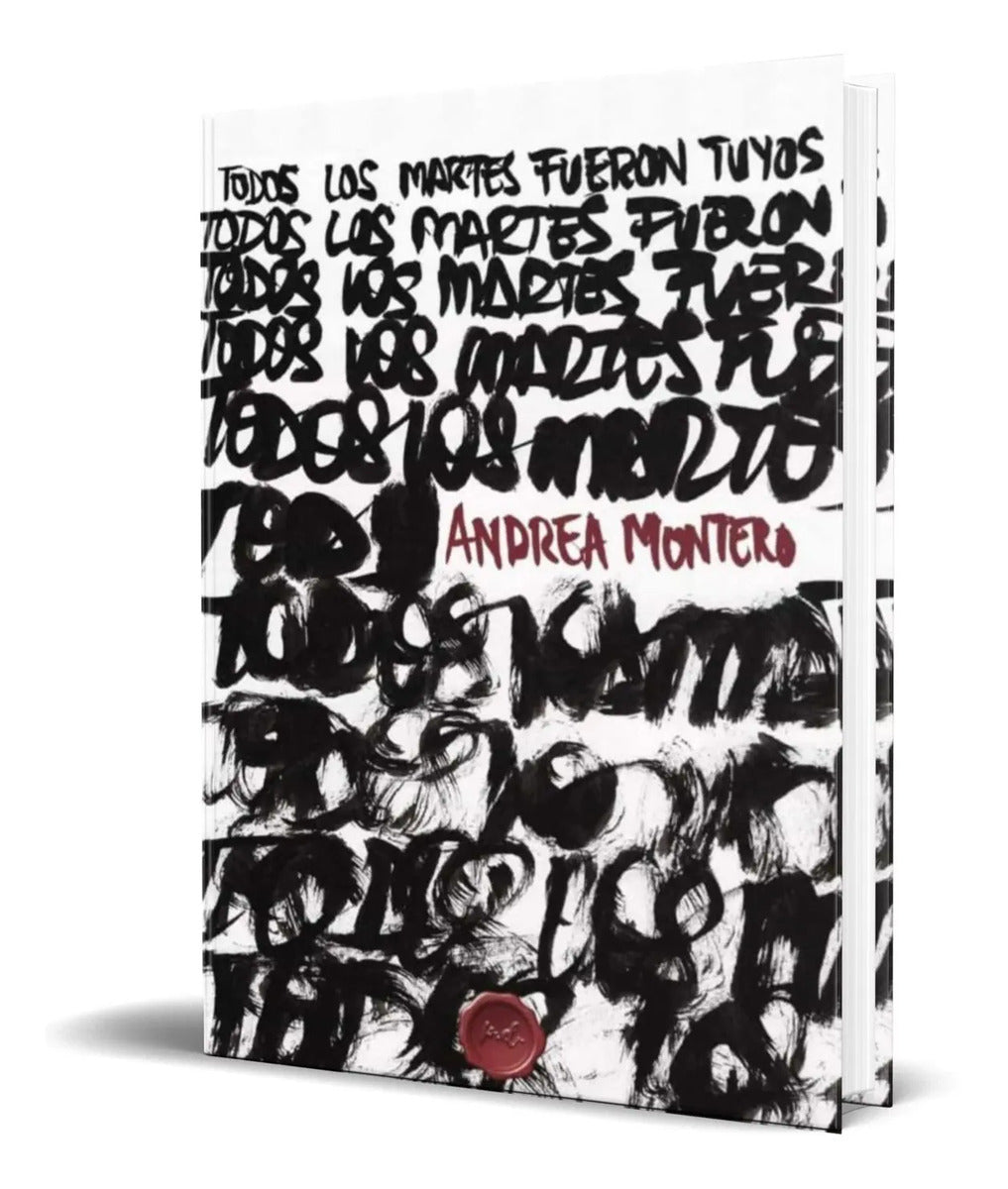 Portada de Libro Todos Los Martes Fueron Tuyos [ Original ]