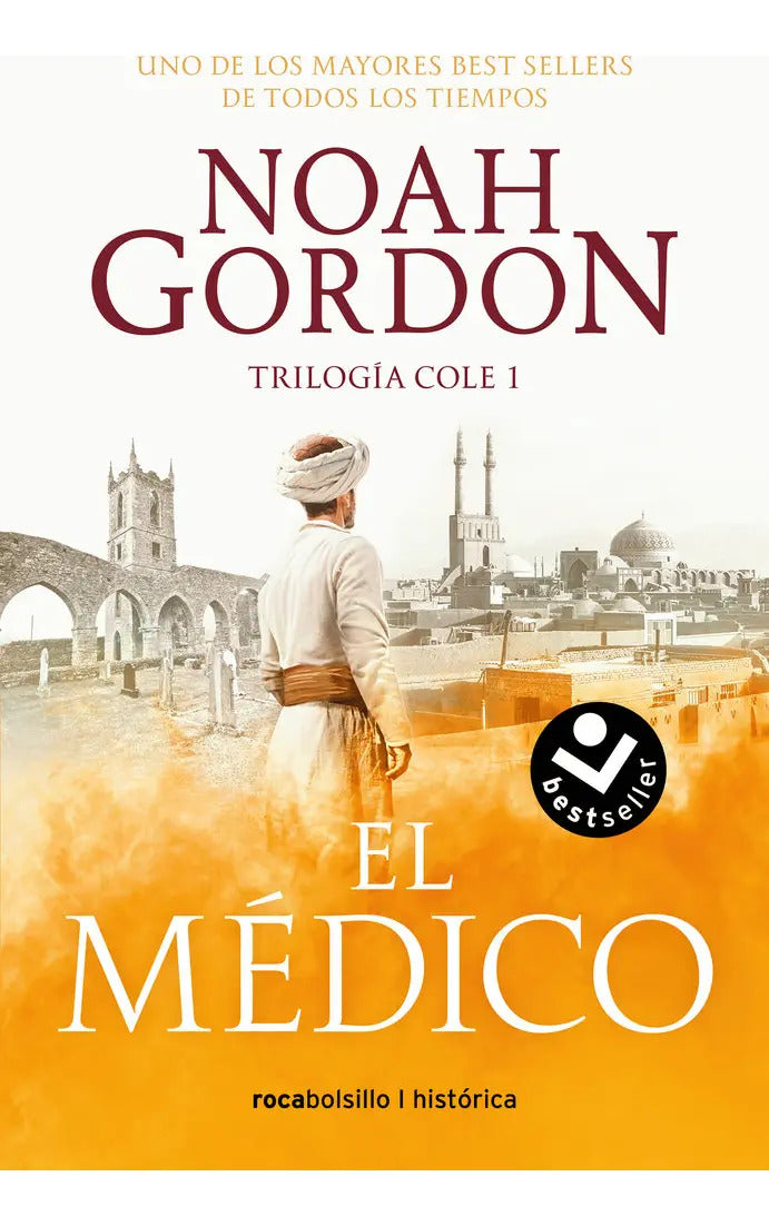 Portada de Medico, El (ed. 2023), De Noah Gordon. Ficción, Vol. 1. Editorial Roca Bolsillo, Tapa Blanda, Edición 2015 En Esp…