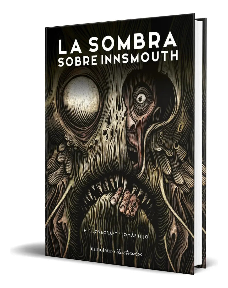 Portada de Libro La Sombra Sobre Innsmouth [ Pasta Dura ] Ilustrado, De Hp Lovecraft. Editorial Minotauro, Tapa Dura En Espa…