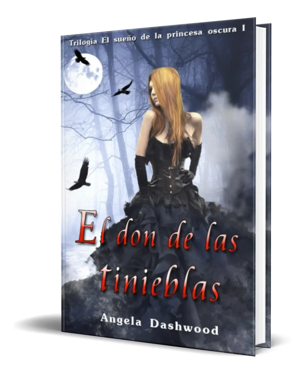 Portada de Libro El Don De Las Tinieblas [ Angela Dashwood ] Original
