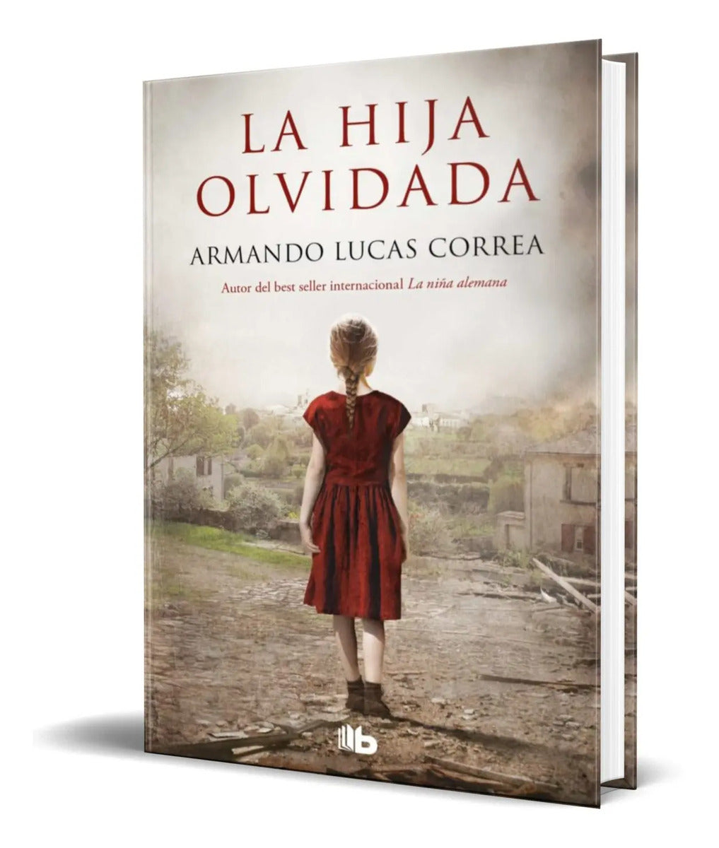 Portada de Libro La Hija Olvidada [ Armando Lucas Correa ] Original