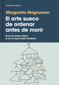 Portada de Libro El Arte Sueco De Ordenar Antes De Morir - Magnusson, M