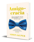 Portada de Libro Amigocracia [ Simon Kuper ] Original