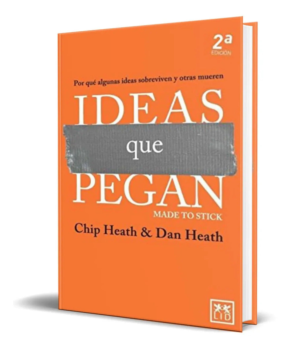 Portada de Libro Ideas Que Pegan [ Por Qué Algunas Ideas Sobreviven ]