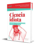 Portada de Libro Ciencia Idiota [ Pablo Palazón ] Original