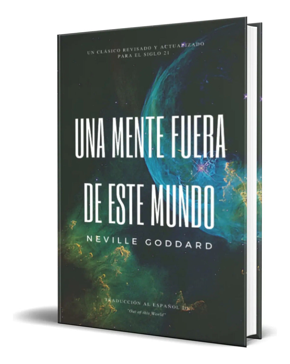 Portada de Libro Una Mente Fuera De Este Mundo Neville Goddard Original
