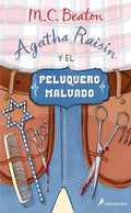 Portada de Agatha Raisin Y El Peluquero Malvado (agatha Raisin 8), De Beaton, M.c.. Agatha Raisin, Vol. 1. Editorial Salaman…