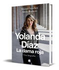 Portada de Libro Yolanda Diaz, La Dama Roja [ Original ]