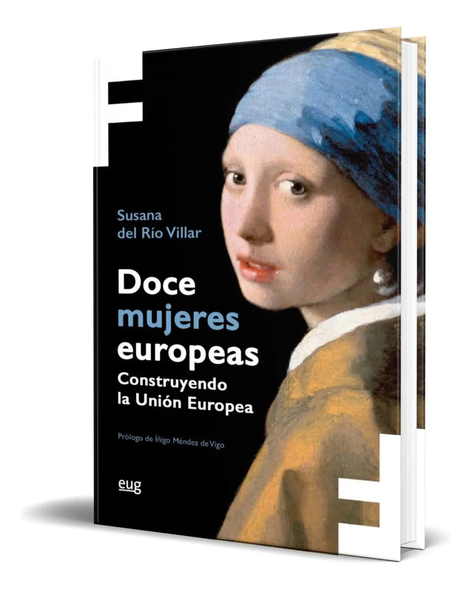 Portada de Libro Doce Mujeres Europeas Construyendo La Unión Original