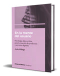 Portada de Libro En La Mente Del Usuario [ Justo Hidalgo ] Original, De Justo Hidalgo. Editorial Libros De Cabecera, Tapa Bl…