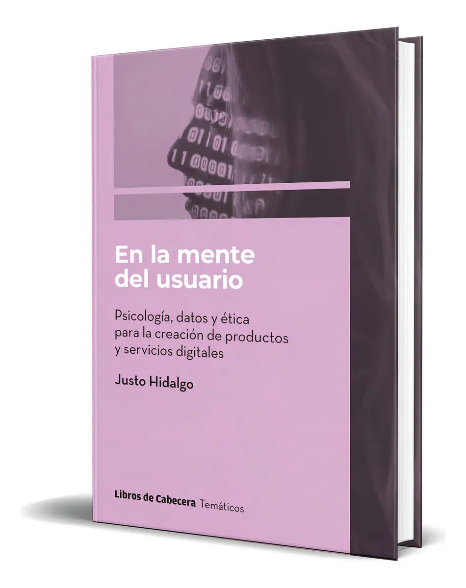 Portada de Libro En La Mente Del Usuario [ Justo Hidalgo ] Original, De Justo Hidalgo. Editorial Libros De Cabecera, Tapa Bl…