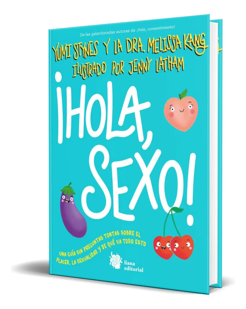 Portada de Libro ¡hola, Sexo! [ Yumi Stynes ] Original