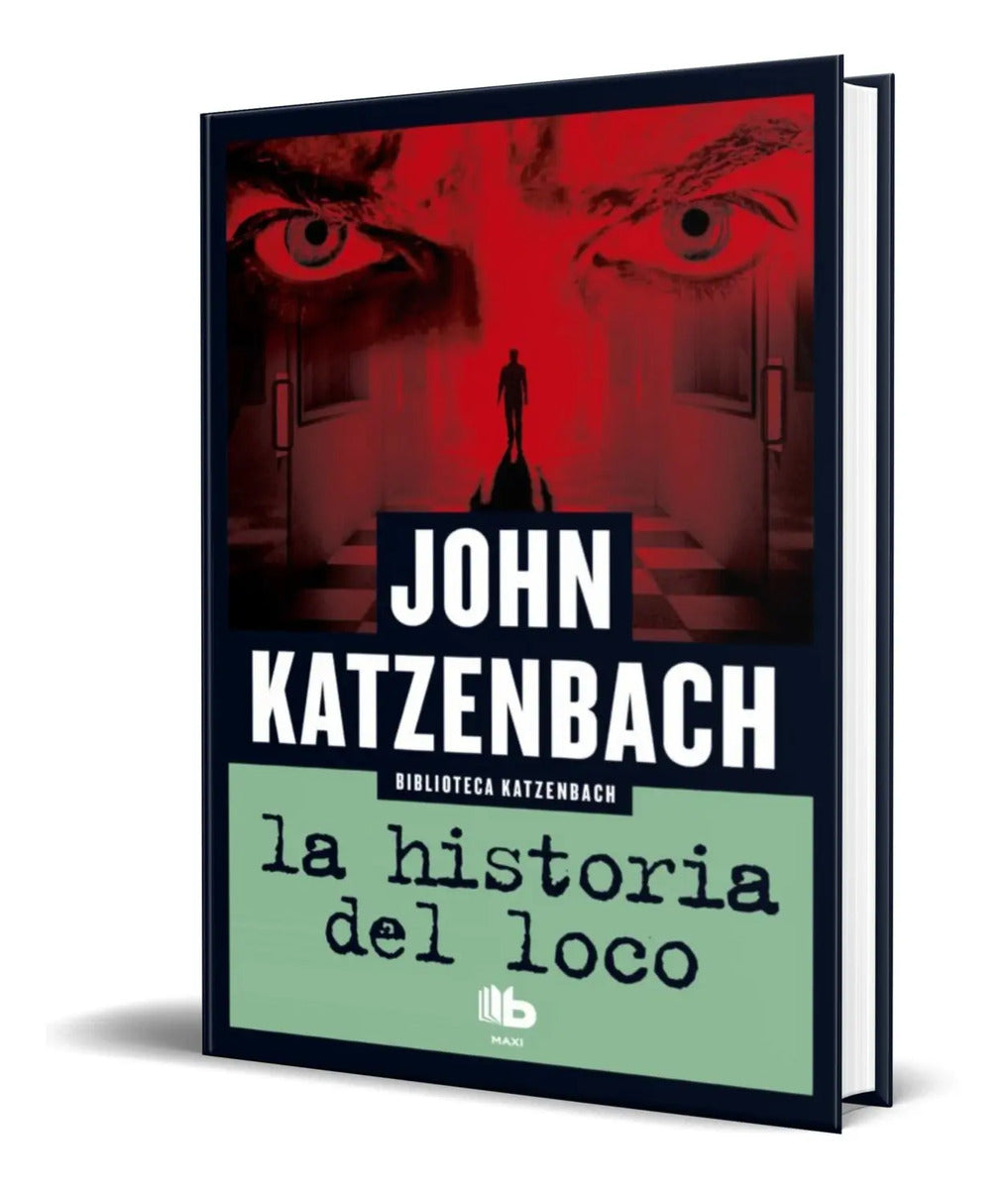 Portada de Libro La Historia Del Loco [ John Katzenbach ] Original