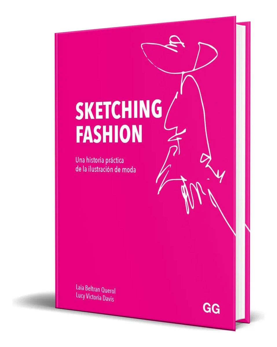Portada de Libro Sketching Fashion História Práctica De La Ilustración