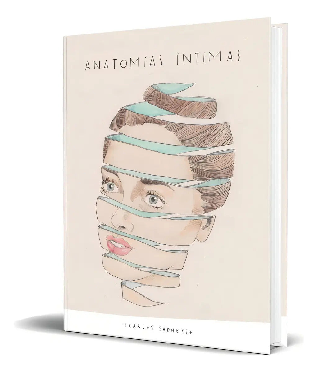 Portada de Libro Anatomias Intimas - Carlos Sadness [ Pasta Dura ]