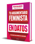 Portada de Libro Tu Argumentario Feminista En Datos [ Original ]