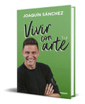 Portada de Libro Vivir Con Arte [ Joaquín Sánchez ] Original