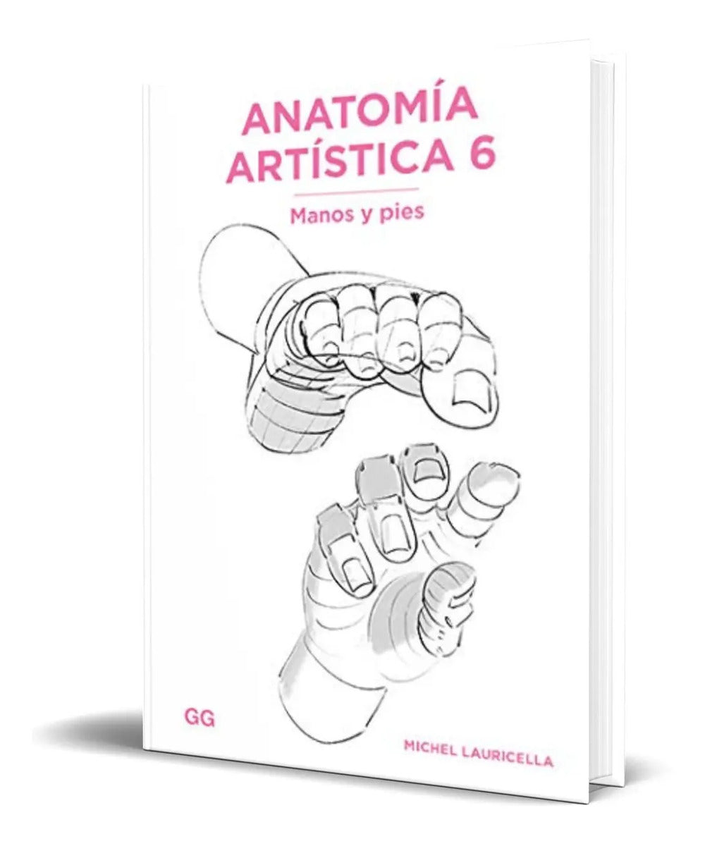 Portada de Libro Anatomía Artística Vol. 6 [ Manos Y Pies ] Original