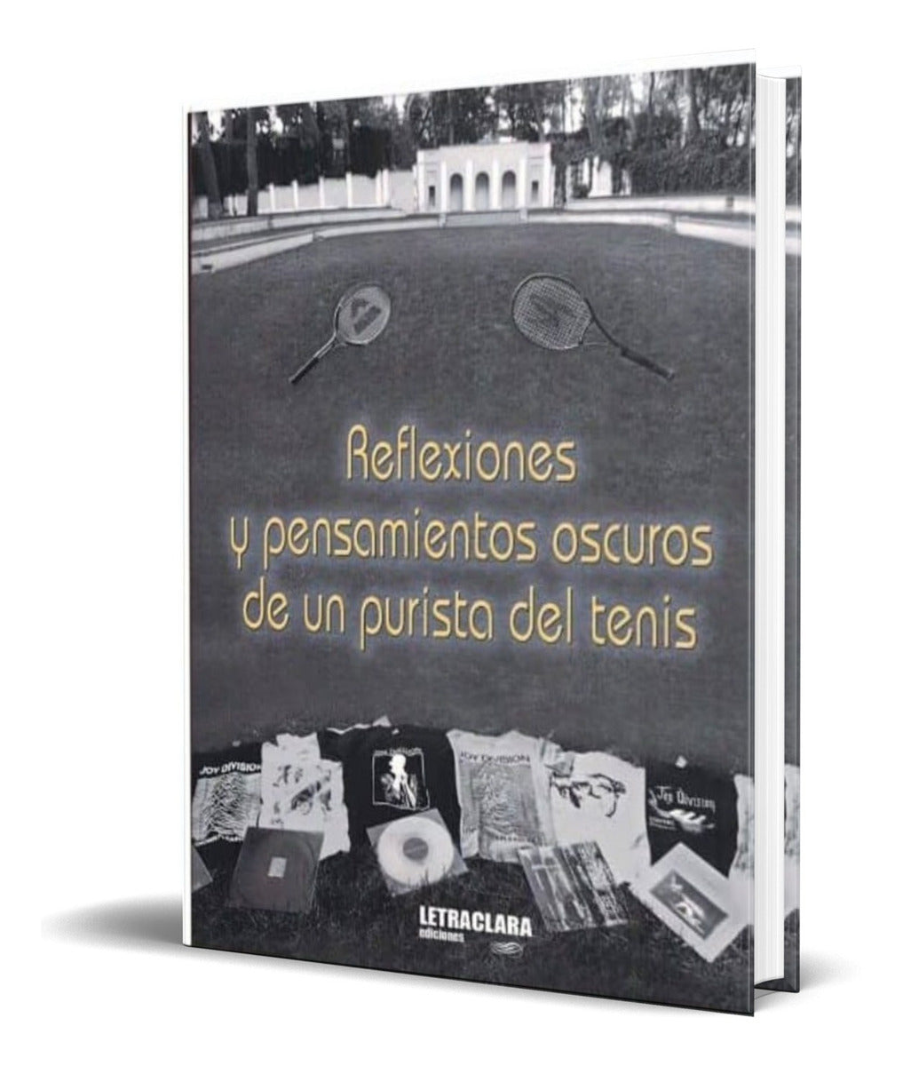Portada de Libro Reflexiones Y Pensamientos De Un Purista Del Tenis