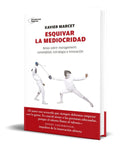 Portada de Libro Esquivar La Mediocridad [ Xavier Marcet Gisbert ]
