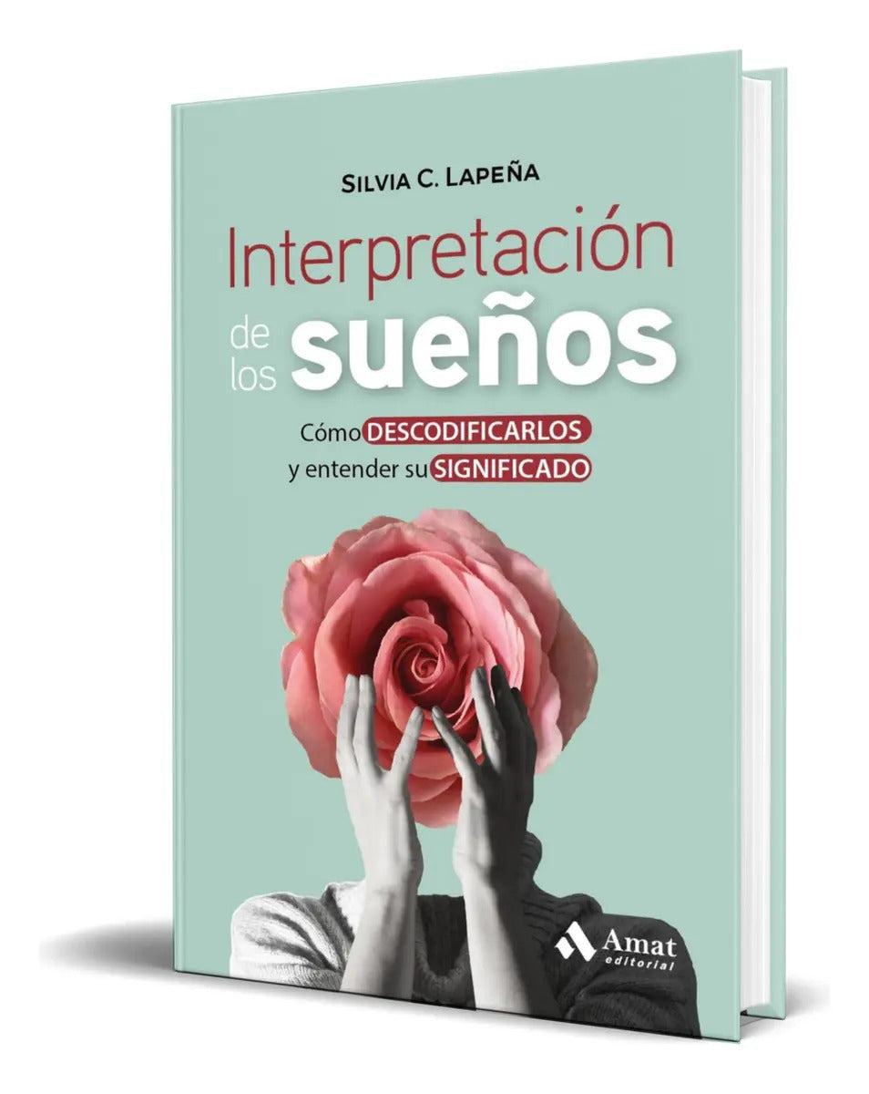 Portada de Libro Interpretación De Los Sueños Silvia C. Lapeña Original, De Silvia Cruz Lapeña. Amat Editorial, Tapa Blanda…