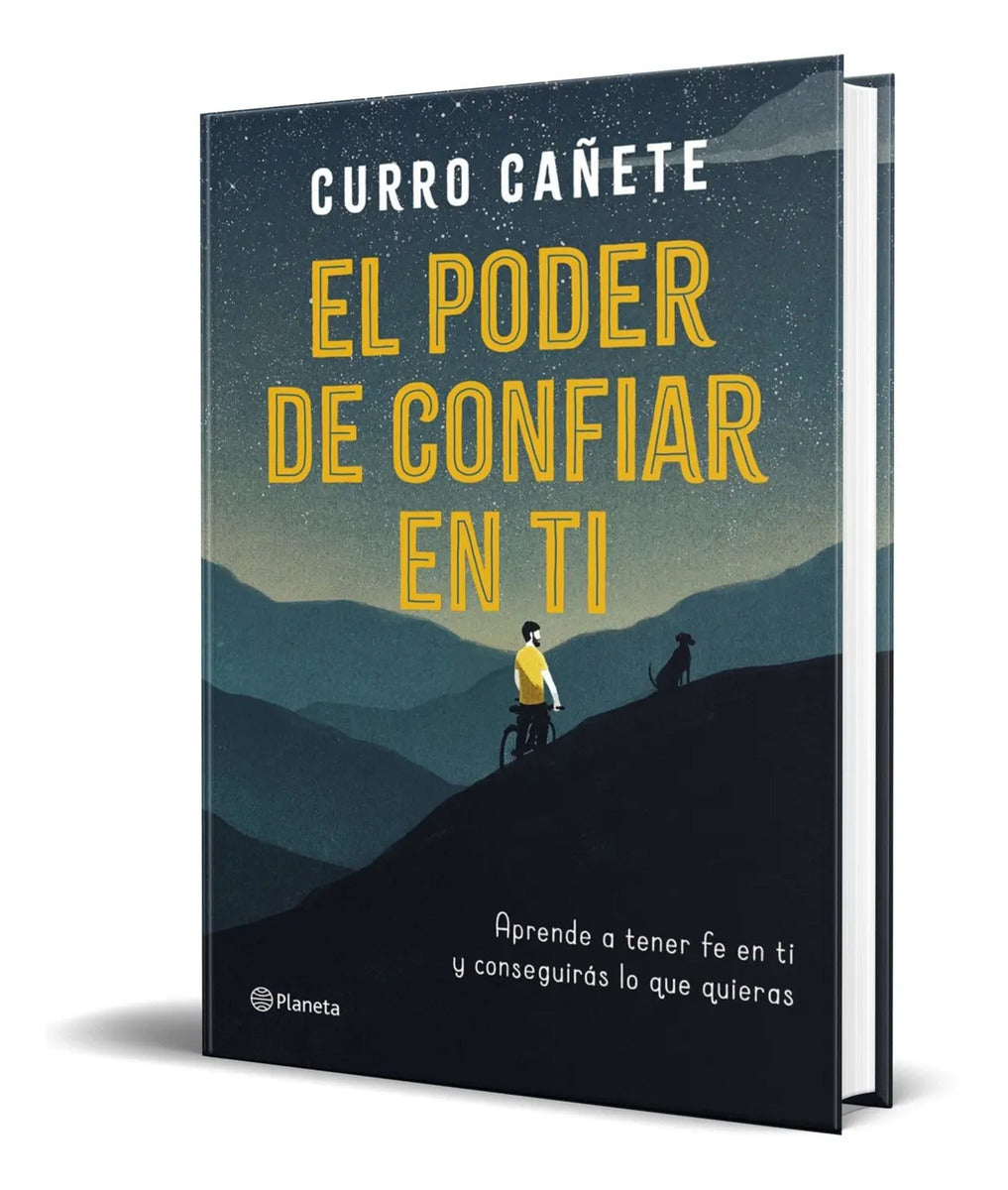 Portada de Libro El Poder De Confiar En Ti [ Pasta Dura ] Curro Cañete