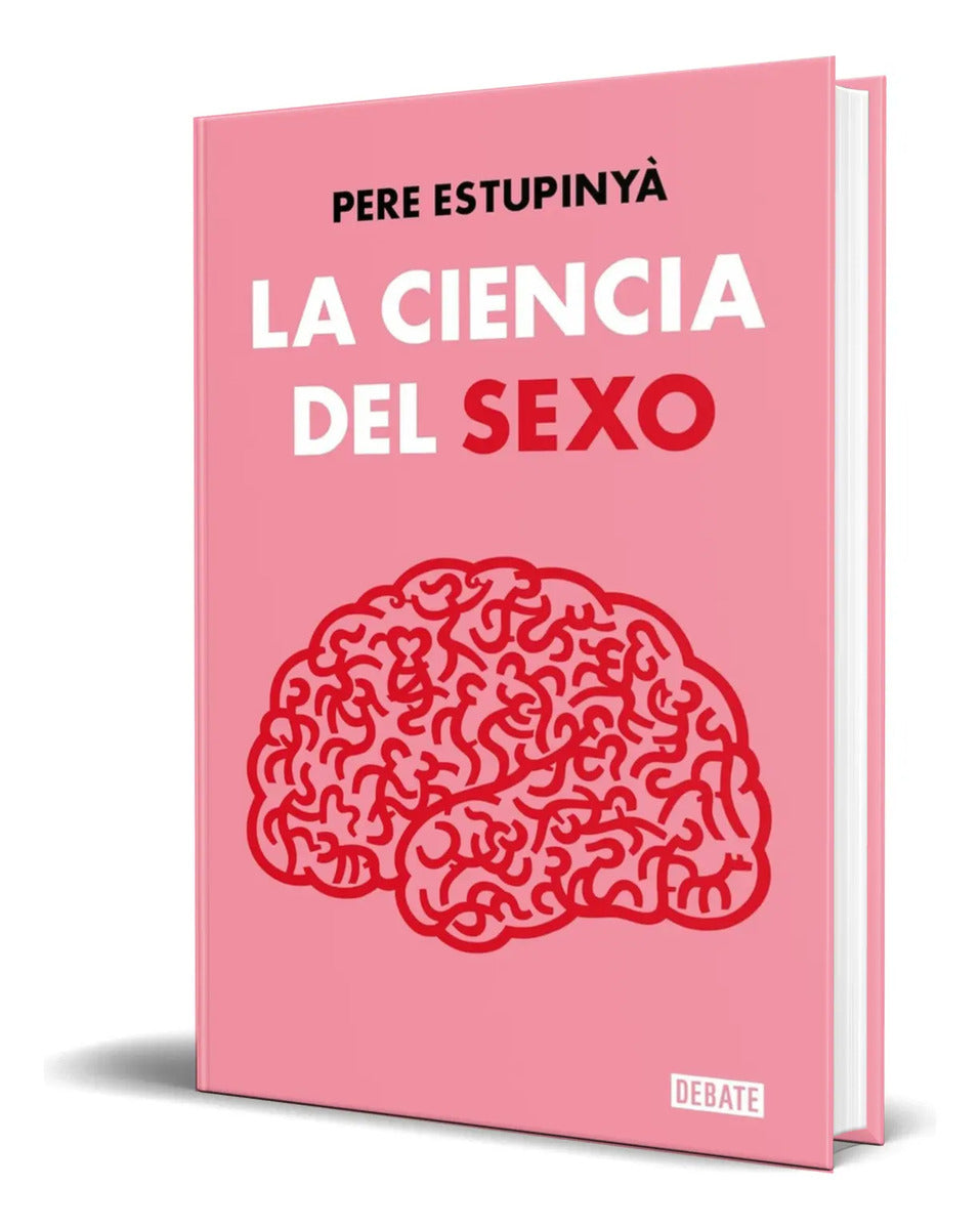 Portada de Libro La Ciencia Del Sexo [ Pere Estupinyà ] Original