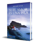 Portada de Libro Si El Amor Es Una Isla [ Esther Sanz ] Original